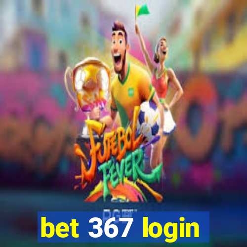 bet 367 login